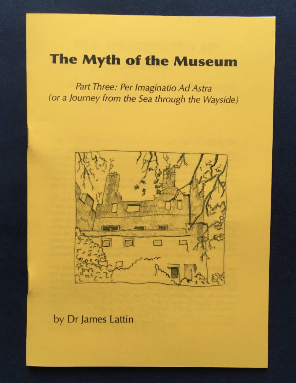 The Myth of the Museum - Part Three: Per Imaginatio Ad Astra